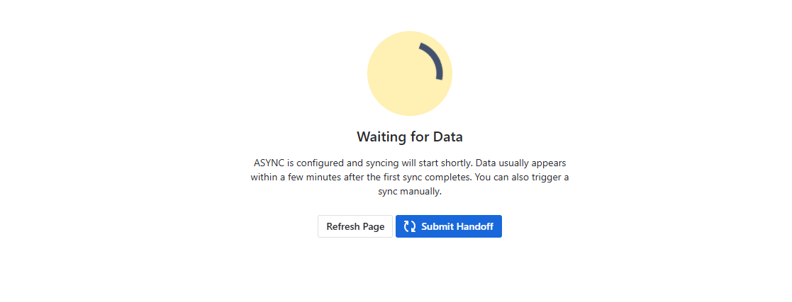 Waiting for Data gate with Submit Handoff and Refresh buttons